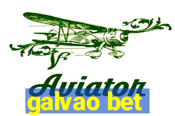 galvao bet